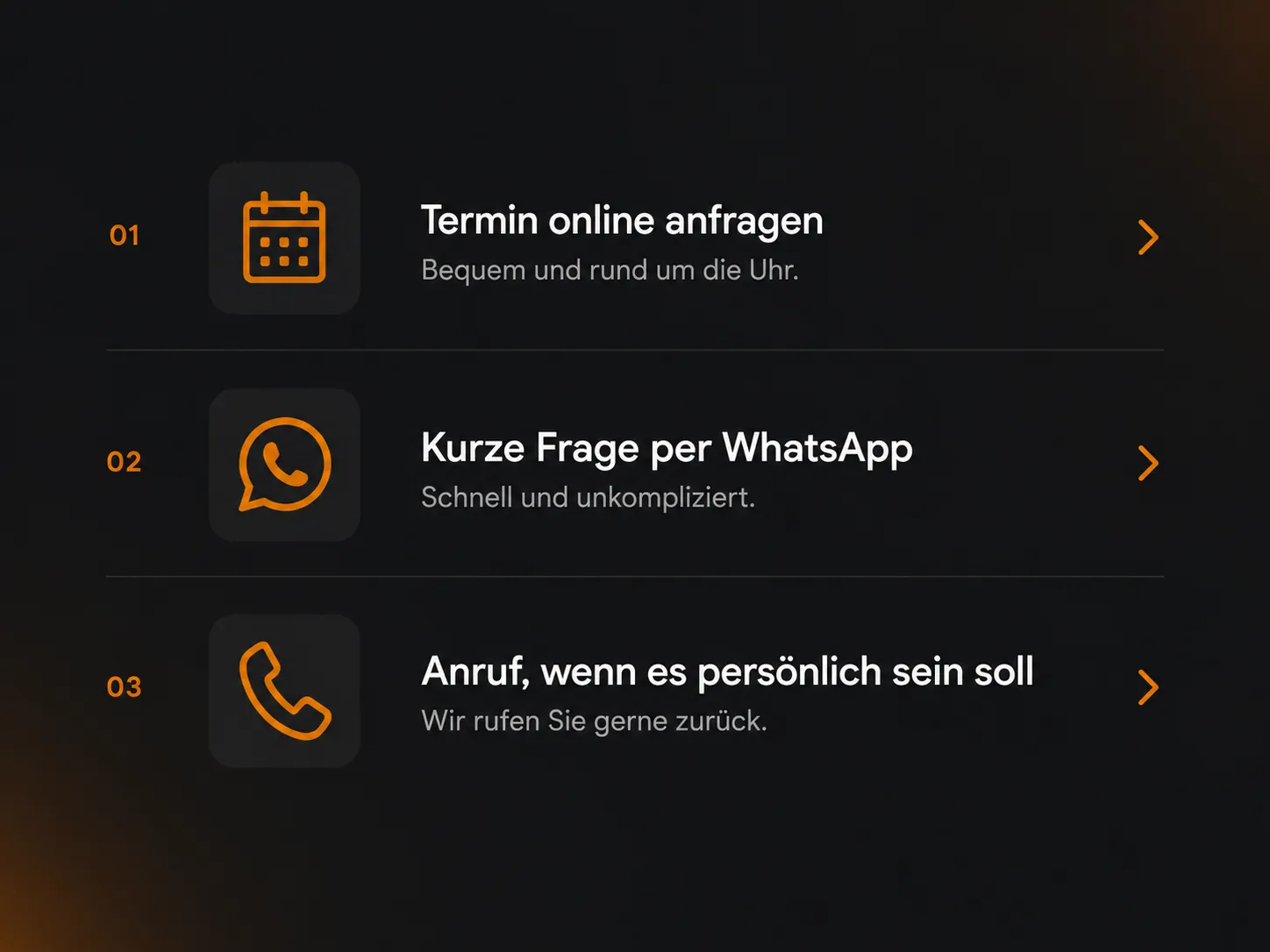 Übersicht der Kontaktwege: Termin online anfragen, kurze Frage per WhatsApp und Anruf mit Rückruf